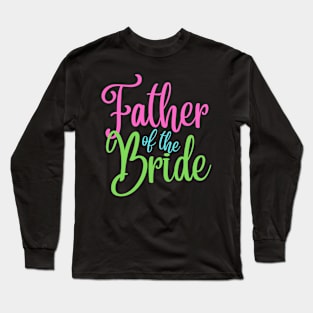 Father of the Bride Long Sleeve T-Shirt